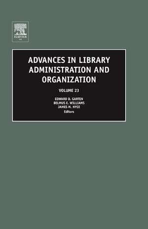 Advances in Library Administration and Organization de Edward D. Garten