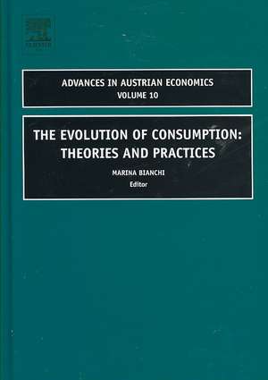 The Evolution of Consumption – Theories and Practices de Marina Bianchi