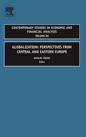 Globalization – Perspectives from Central and Eastern Europe de Katalin E. Fabian