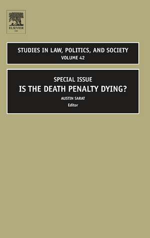 Is the Death Penalty Dying? – Special Issue de Austin Sarat