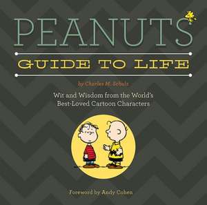 Peanuts Guide to Life de Charles M. Schulz