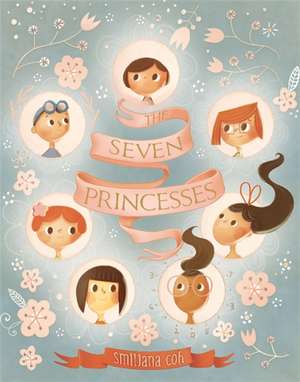 The Seven Princesses de Smiljana Coh