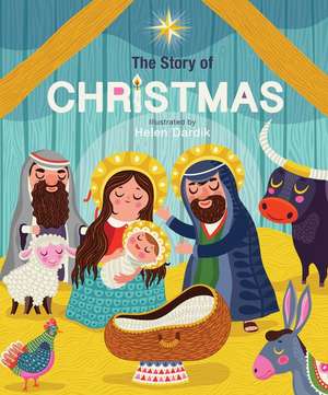 The Story of Christmas de Helen Dardik