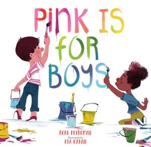 Pink Is for Boys de Robb Pearlman