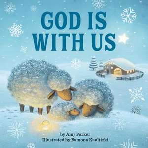 God Is With Us de Amy Parker