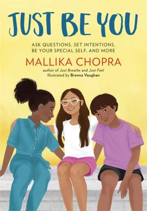 Just Be You de Mallika Chopra