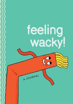 Feeling Wacky! de Gemma Correll