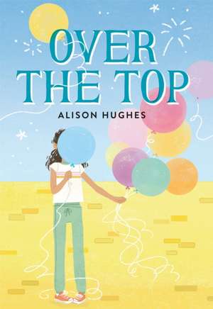 Over the Top de Alison Hughes