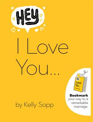 Hey, I Love You de Kelly Sopp