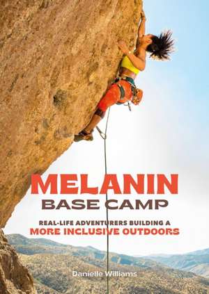 Melanin Base Camp de Danielle Williams