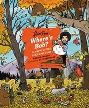 Where's Bob? de Robb Pearlman