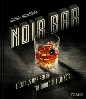 Eddie Muller's Noir Bar de Eddie Muller