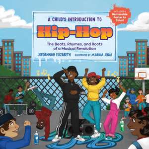 A Child's Introduction to Hip-Hop de Jordannah Elizabeth