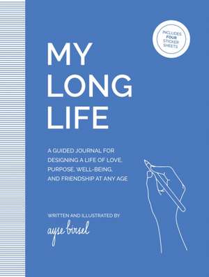 My Long Life de Ayse Birsel