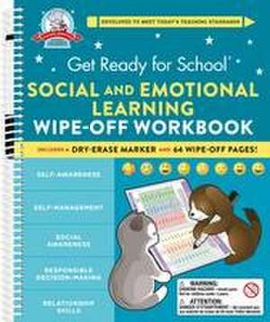 Get Ready for School: Social and Emotional Learning Wipe-Off Workbook de Heather Stella