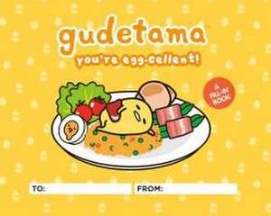 Gudetama: You're Egg-Cellent! de Jenn Fujikawa