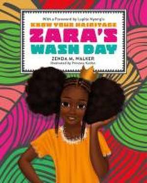 Zara's Wash Day de Zenda Walker