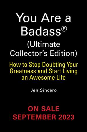 You Are a Badass(r) (Ultimate Collector's Edition) de Jen Sincero