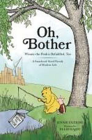 Oh, Bother de Jennie Egerdie