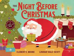 The Night Before Christmas: A Light-Up Book de Clement Clarke Moore