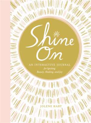 Shine on de Jolene Hart