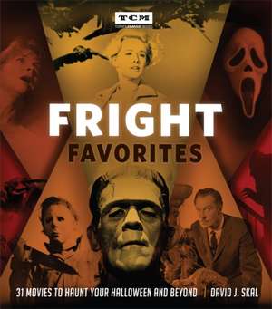 Fright Favorites de David J. Skal