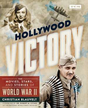 Hollywood Victory de Christian Blauvelt