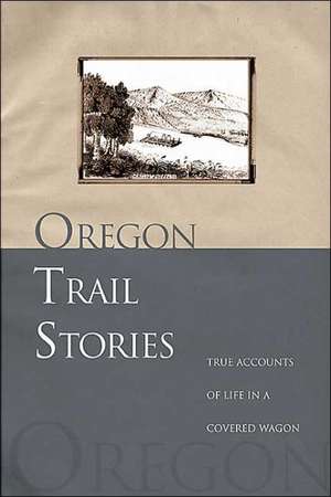 Oregon Trail Stories de David Klausmeyer