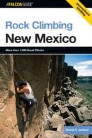 Jackson, D: Rock Climbing New Mexico de Dennis Jackson