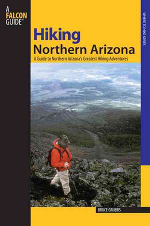 Hiking Northern Arizona de Bruce Grubbs