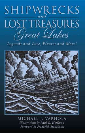 Shipwrecks and Lost Treasures de Michael Varhola