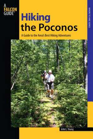 Hiking the Poconos de John Young