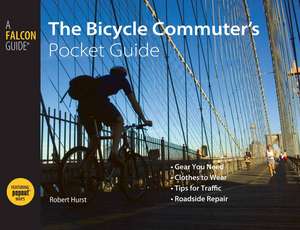 The Bicycle Commuter's Pocket Guide de Robert Hurst