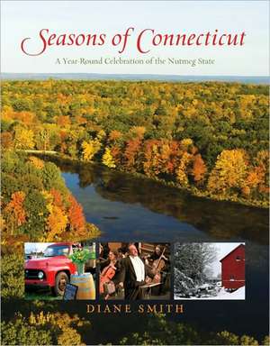 Seasons of Connecticut de Diane Smith