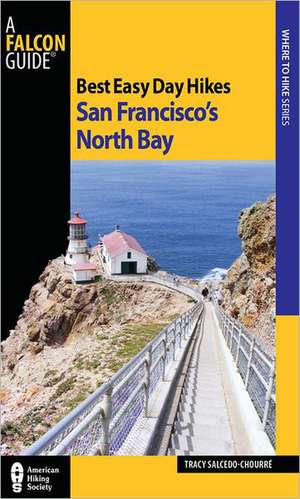 Best Easy Day Hikes San Francisco's North Bay de Tracy Salcedo