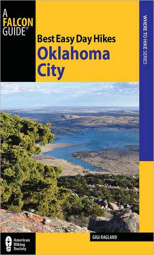 Best Easy Day Hikes Oklahoma City de Gigi Ragland