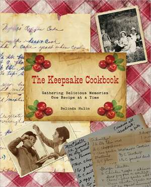 Keepsake Cookbook de Belinda Hulin