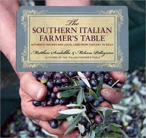 The Southern Italian Farmer's Table de Matthew Scialabba