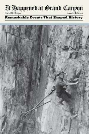 It Happened at Grand Canyon de Todd R. Berger