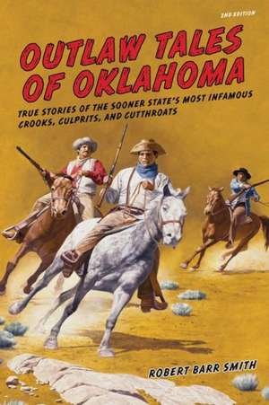 Outlaw Tales of Oklahoma de Robert Barr Smith