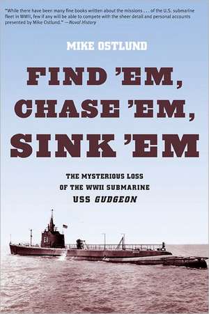 Find 'Em, Chase 'Em, Sink 'em de Mike Ostlund