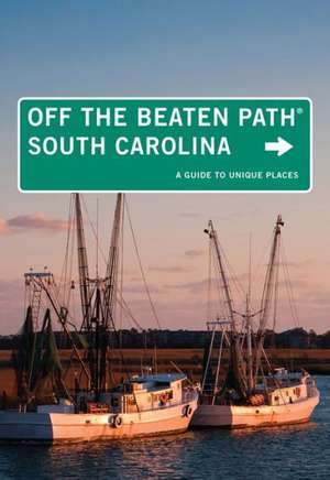 South Carolina Off the Beaten Path de William Price Fox