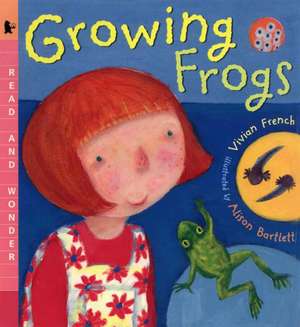 Growing Frogs de Vivian French