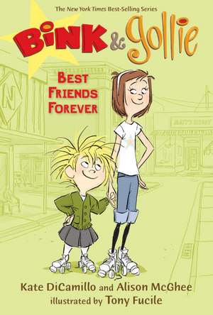 Bink & Gollie: Best Friends Forever de Kate DiCamillo