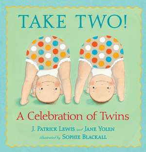 Take Two!: A Celebration of Twins de J. Patrick Lewis