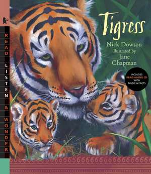 Tigress [With Read-Along CD with Music & Facts]: A Mucky Ducky Counting Book de Nick Dowson