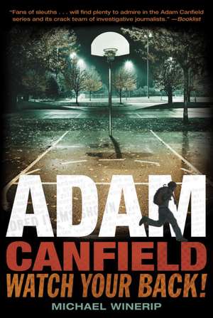 Adam Canfield, Watch Your Back! de Michael Winerip