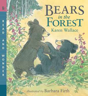 Bears in the Forest de Karen Wallace