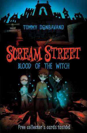 Blood of the Witch [With 4 Collectors' Cards] de Tommy Donbavand