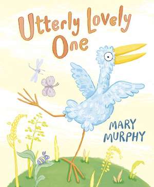 Utterly Lovely One de Mary Murphy